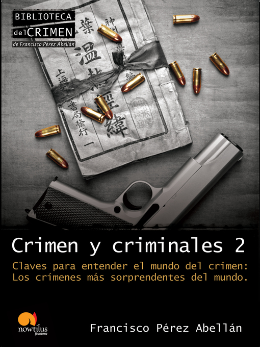 Title details for Crimen y criminales II. Claves para entender el mundo del crimen by Francisco Pérez Abellán - Available